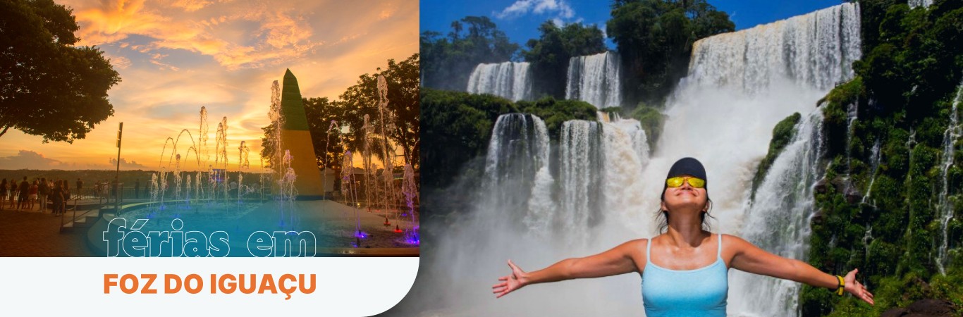 Férias nas Cataratas - Foz do Iguaçu - Argentina - Paraguai 